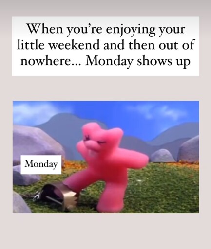It is Monday